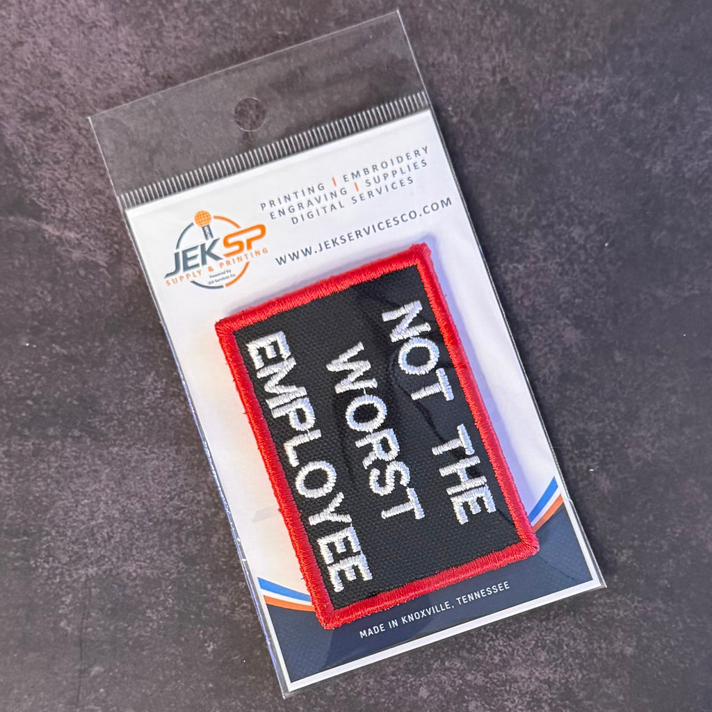 Not The Worst Employee Funny Morale Patch, 2x3" | Made in USA | VELCRO® Brand Hook Backing