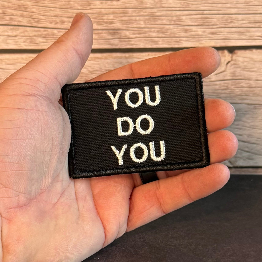 You Do You Funny Morale Patch, 2x3" | Made in USA | VELCRO® Brand Hook Backing