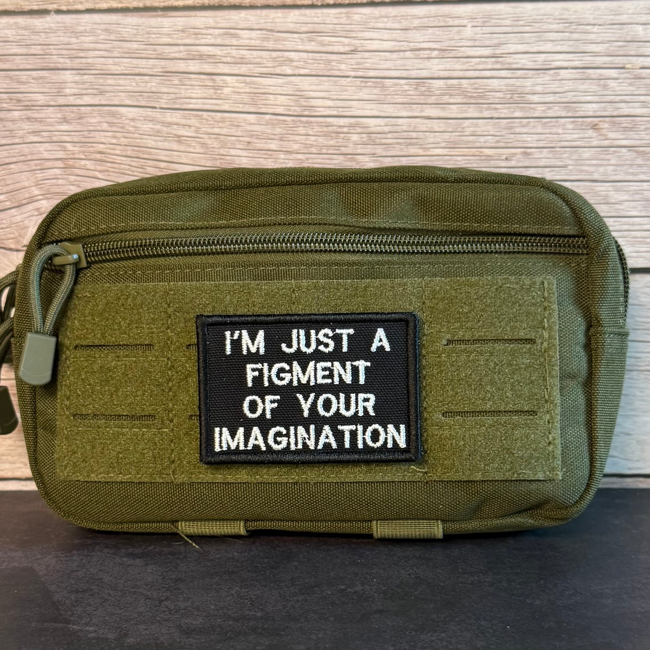 I'm Just A Figment Of Your Imagination Funny Morale Patch, 2x3" | Made in USA | VELCRO® Brand Hook Backing