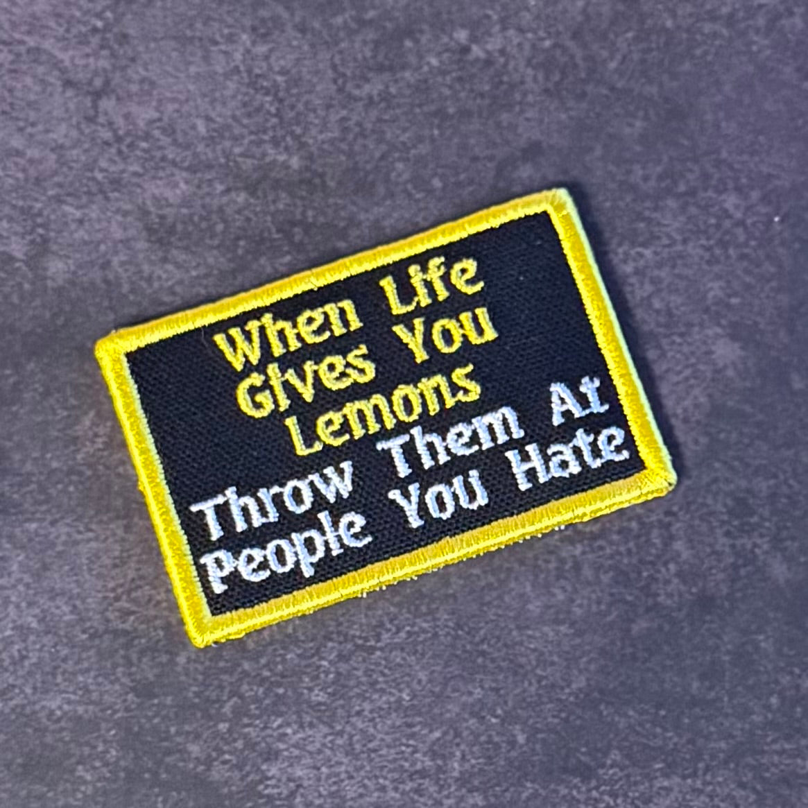 Throw Lemons At People You Hate Funny Morale Patch, 2x3" | Made in USA | VELCRO® Brand Hook Backing