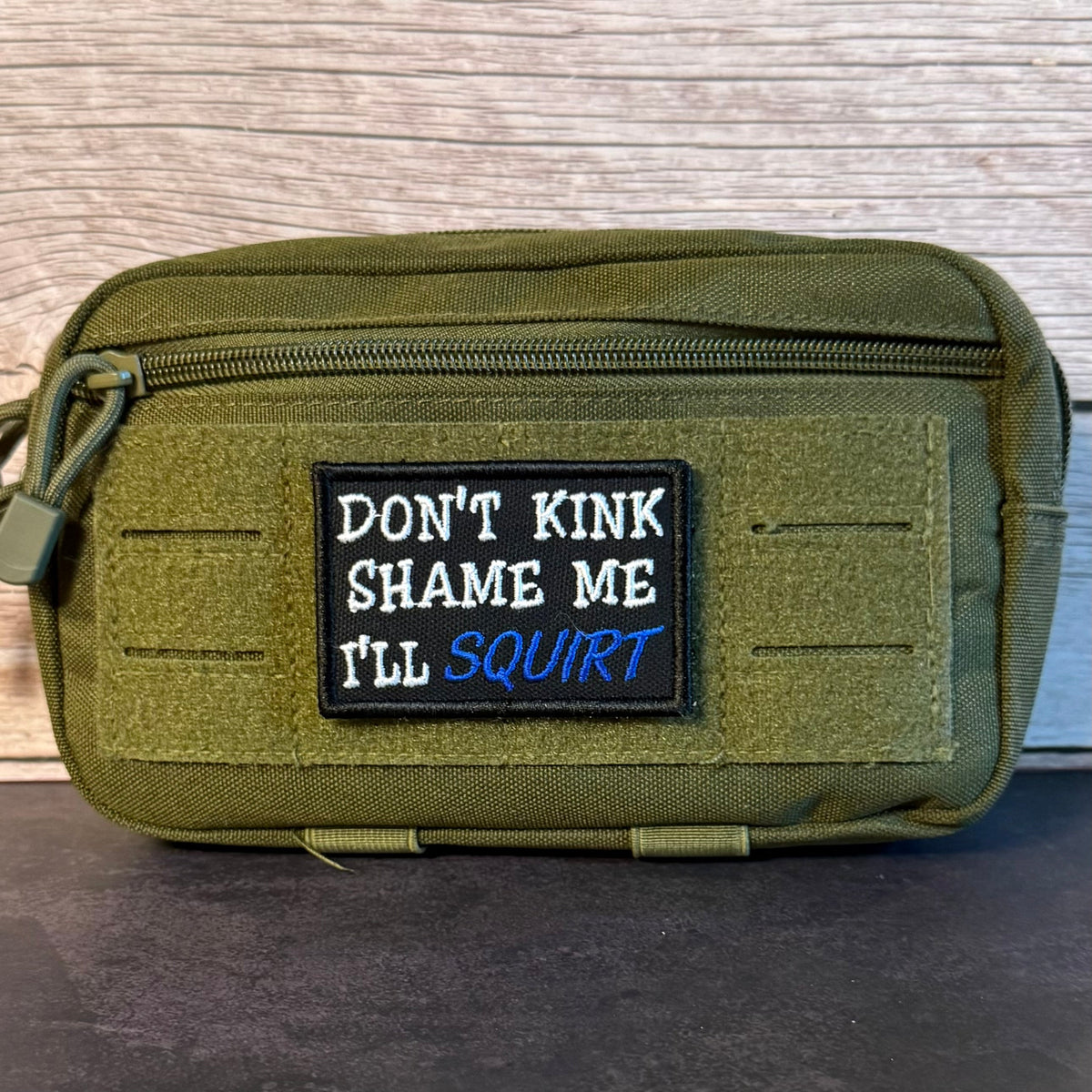 Don't Kink Shame Me Funny Morale Patch | Made in USA | VELCRO® Brand Hook Backing