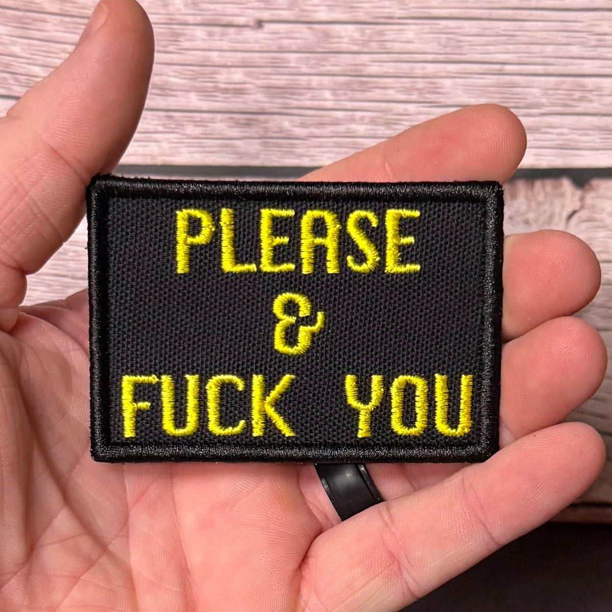 Please & Fuck You Funny Morale Patch, 2x3" | Made in USA | VELCRO® Brand Hook Backing