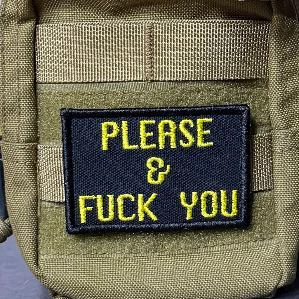 Please & Fuck You Funny Morale Patch, 2x3" | Made in USA | VELCRO® Brand Hook Backing