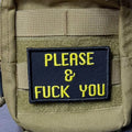 Please & Fuck You Funny Morale Patch, 2x3" | Made in USA | VELCRO® Brand Hook Backing