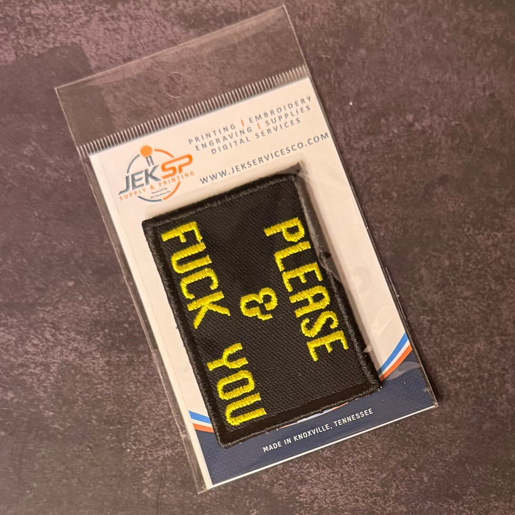 Please & Fuck You Funny Morale Patch, 2x3" | Made in USA | VELCRO® Brand Hook Backing
