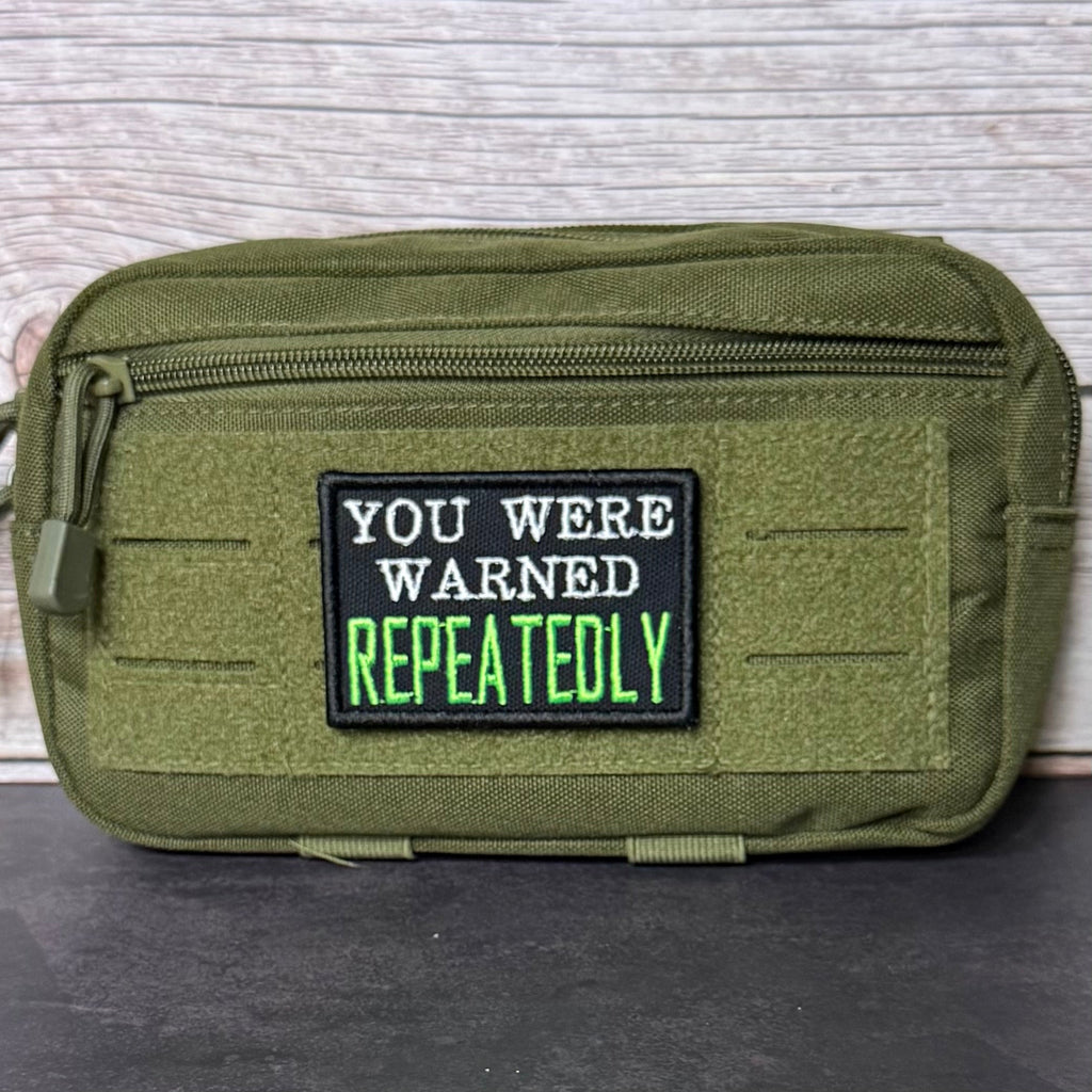 You Were Warned, Repeatedly Funny Morale Patch, 2x3" | Made in USA | VELCRO® Brand Hook Backing