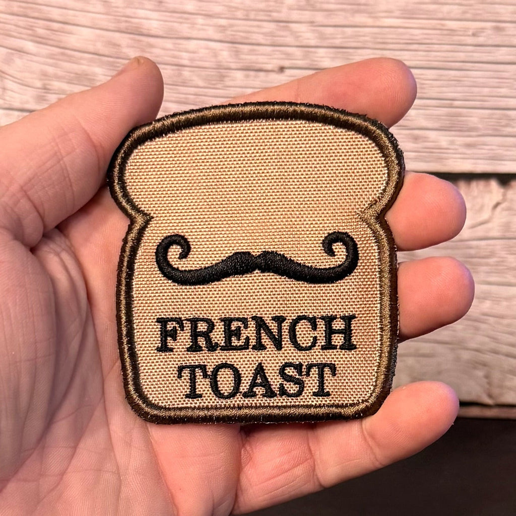 French Toast Funny Morale Patch 2.8"x3" Hook & Loop | Made in USA