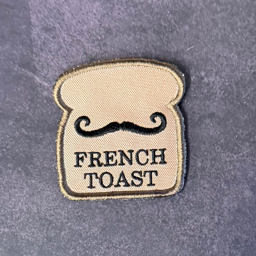 French Toast Funny Morale Patch 2.8"x3" Hook & Loop | Made in USA