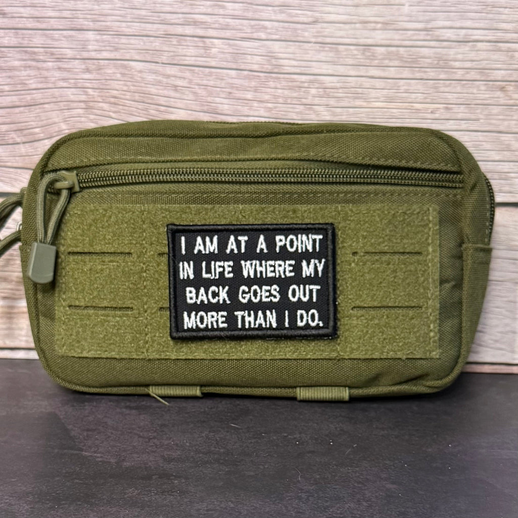 My Back Goes Out More Than I Do Funny Morale Patch | Made in USA | VELCRO® Brand Hook Backing