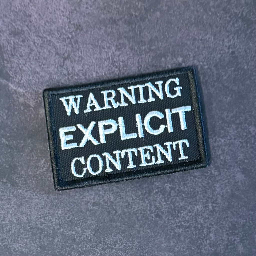 Explicit Content Warning Funny Morale Patch | Made in USA | VELCRO® Brand Hook Backing
