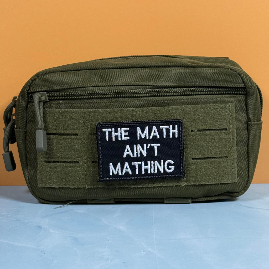 The Math Ain't Mathing Funny Morale Patch, 2x3" | Made in USA | VELCRO® Brand Hook Backing