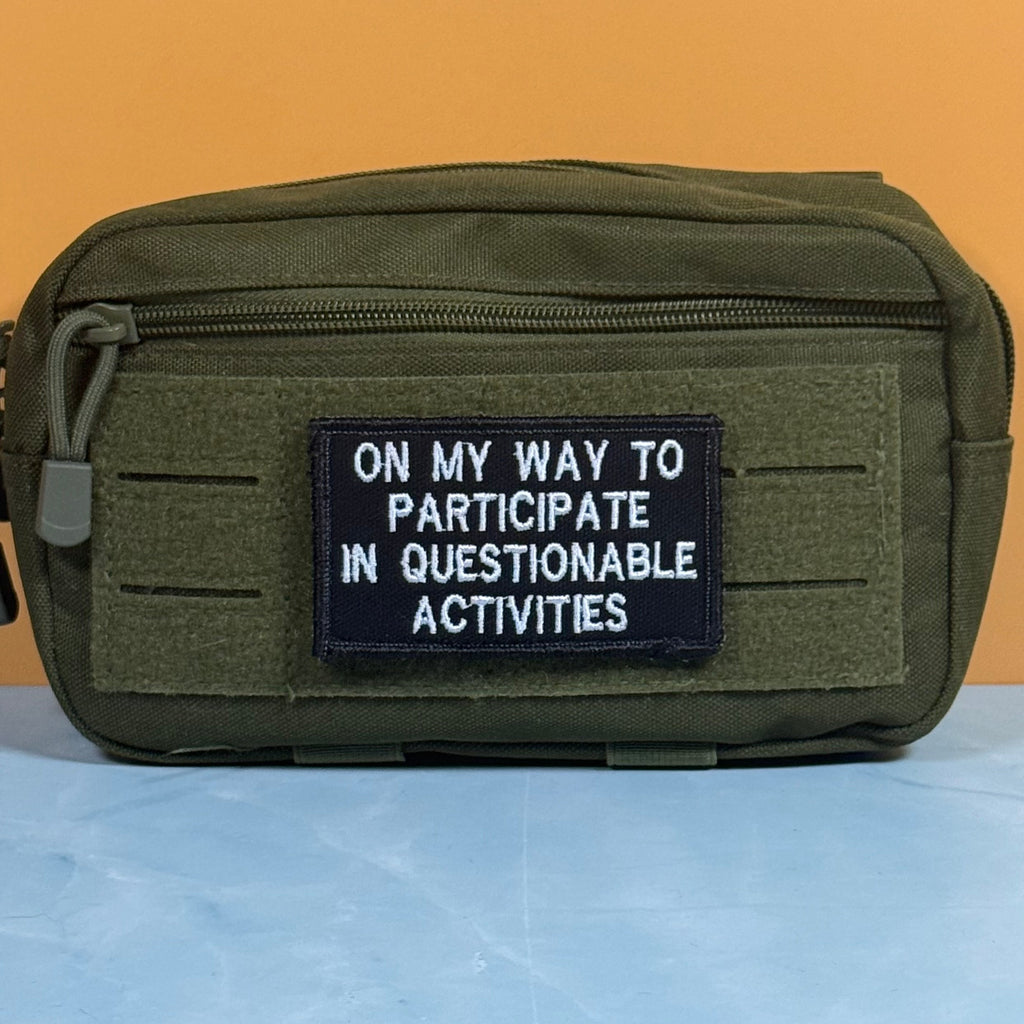 Participate In Questionable Activities Funny Morale Patch, 2x3.5" | Made in USA | VELCRO® Brand Hook Backing