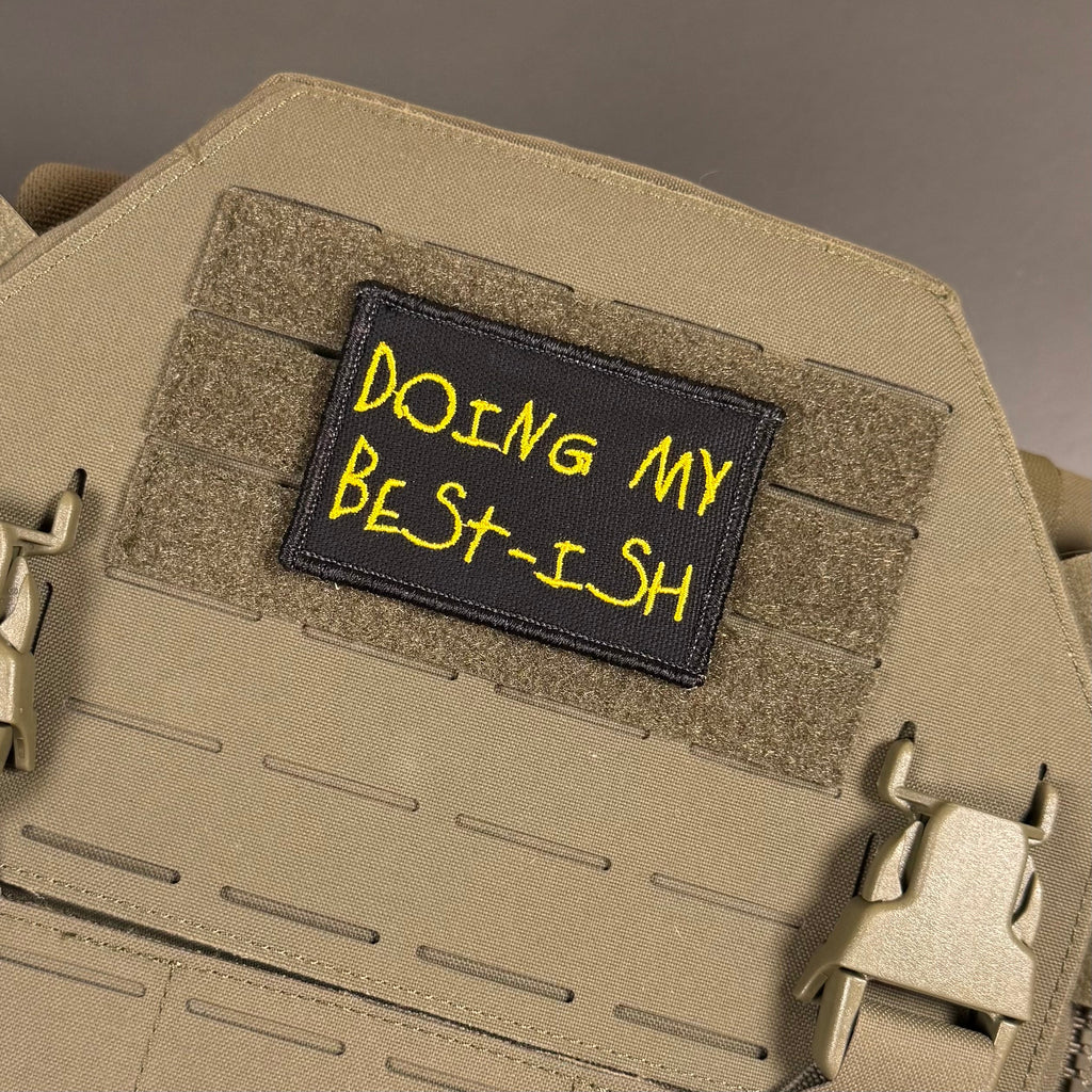 Doing My Best-ish Funny Morale Patch, 2x3" | Made in USA | VELCRO® Brand Hook Backing