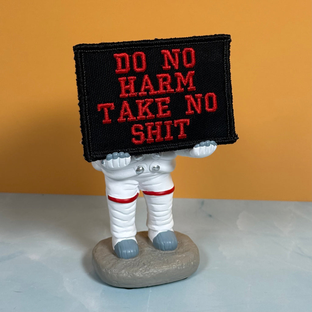 Do No Harm Take No Shit Funny Morale Patch | Made in USA | VELCRO® Brand Hook Backing