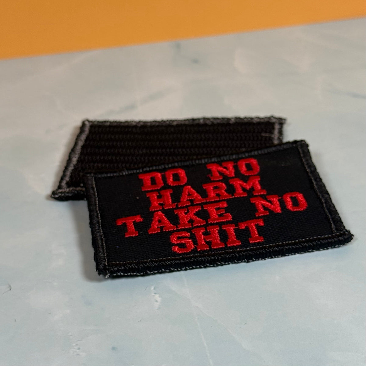Do No Harm Take No Shit Funny Morale Patch | Made in USA | VELCRO® Brand Hook Backing