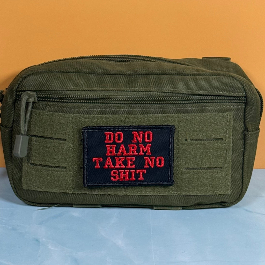 Do No Harm Take No Shit Funny Morale Patch | Made in USA | VELCRO® Brand Hook Backing