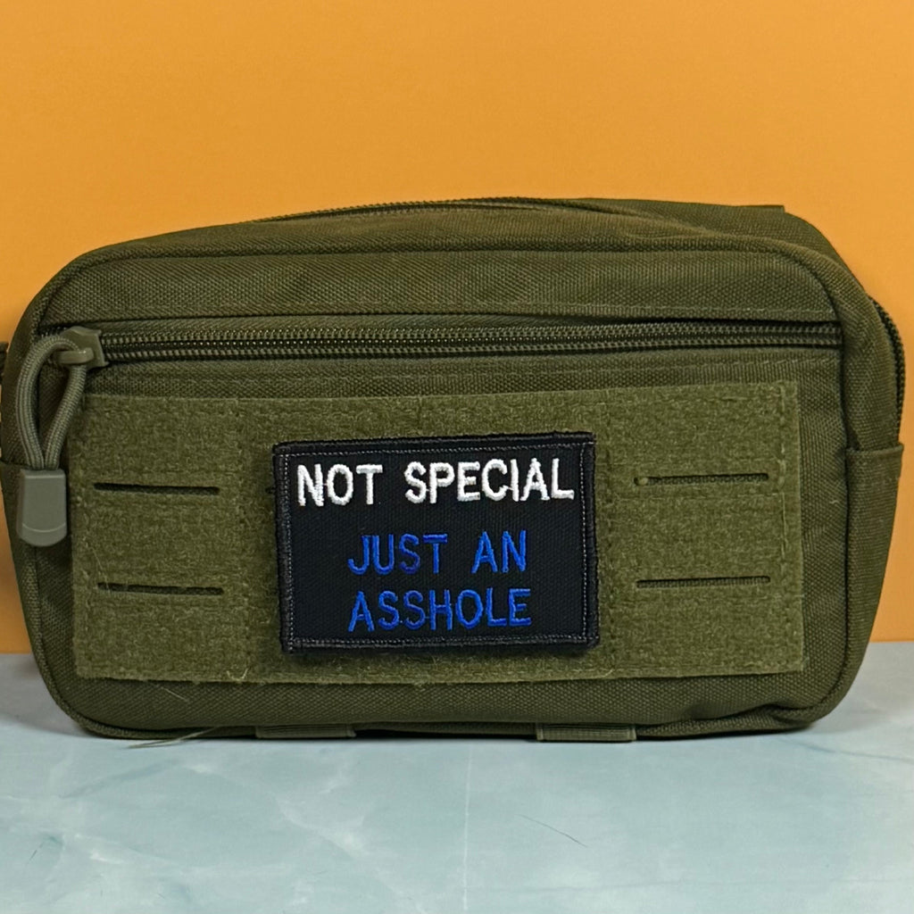 Not Special, Just An Asshole Funny Morale Patch, 2x3" | Made in USA | VELCRO® Brand Hook Backing