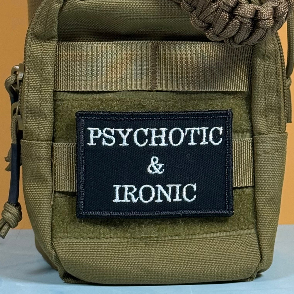 Psychotic and Ironic Funny Morale Patch | Made in USA | VELCRO® Brand Hook Backing