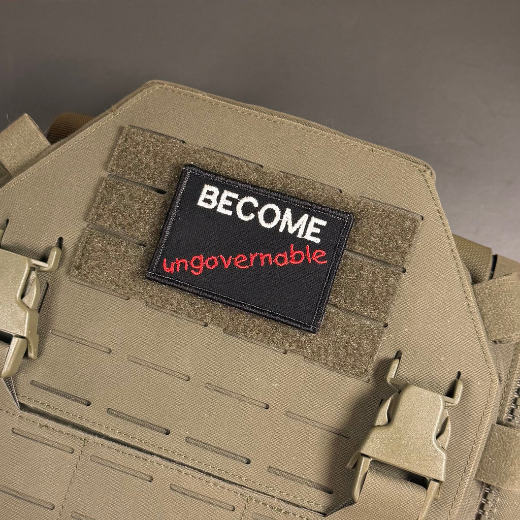 Become Ungovernable Funny Morale Patch | Made in USA | VELCRO® Brand Hook Backing