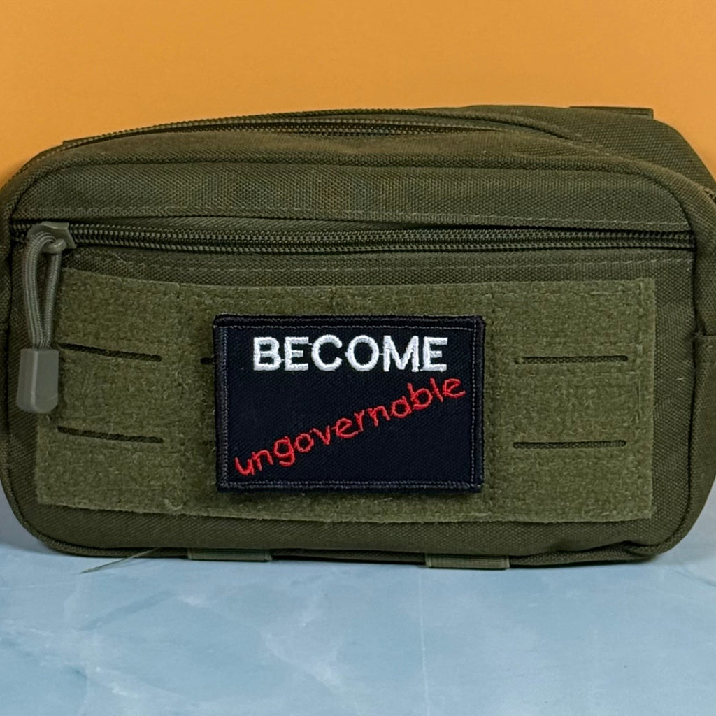 Become Ungovernable Funny Morale Patch | Made in USA | VELCRO® Brand Hook Backing