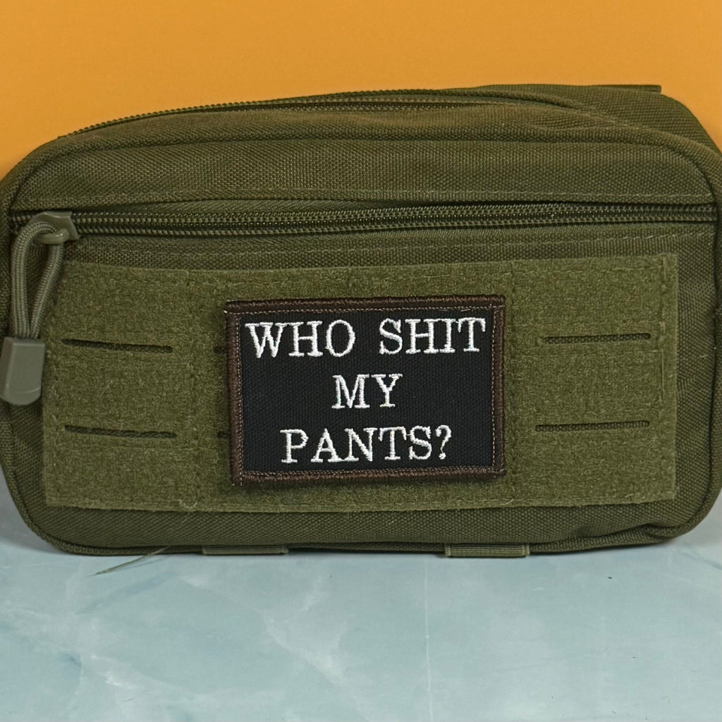 Who Shit My Pants? Funny Morale Patch, 2x3" | Made in USA | VELCRO® Brand Hook Backing