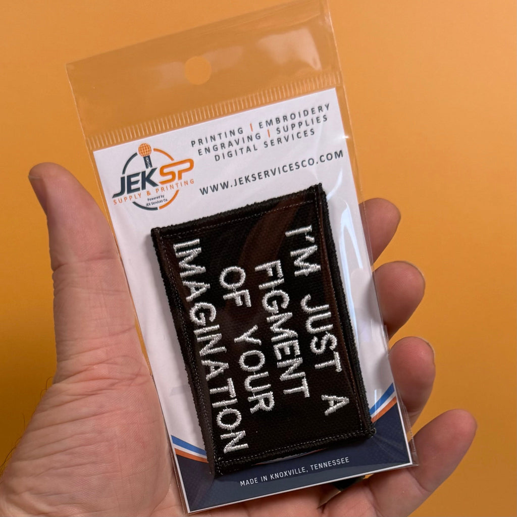 I'm Just A Figment Of Your Imagination Funny Morale Patch, 2x3" | Made in USA | VELCRO® Brand Hook Backing
