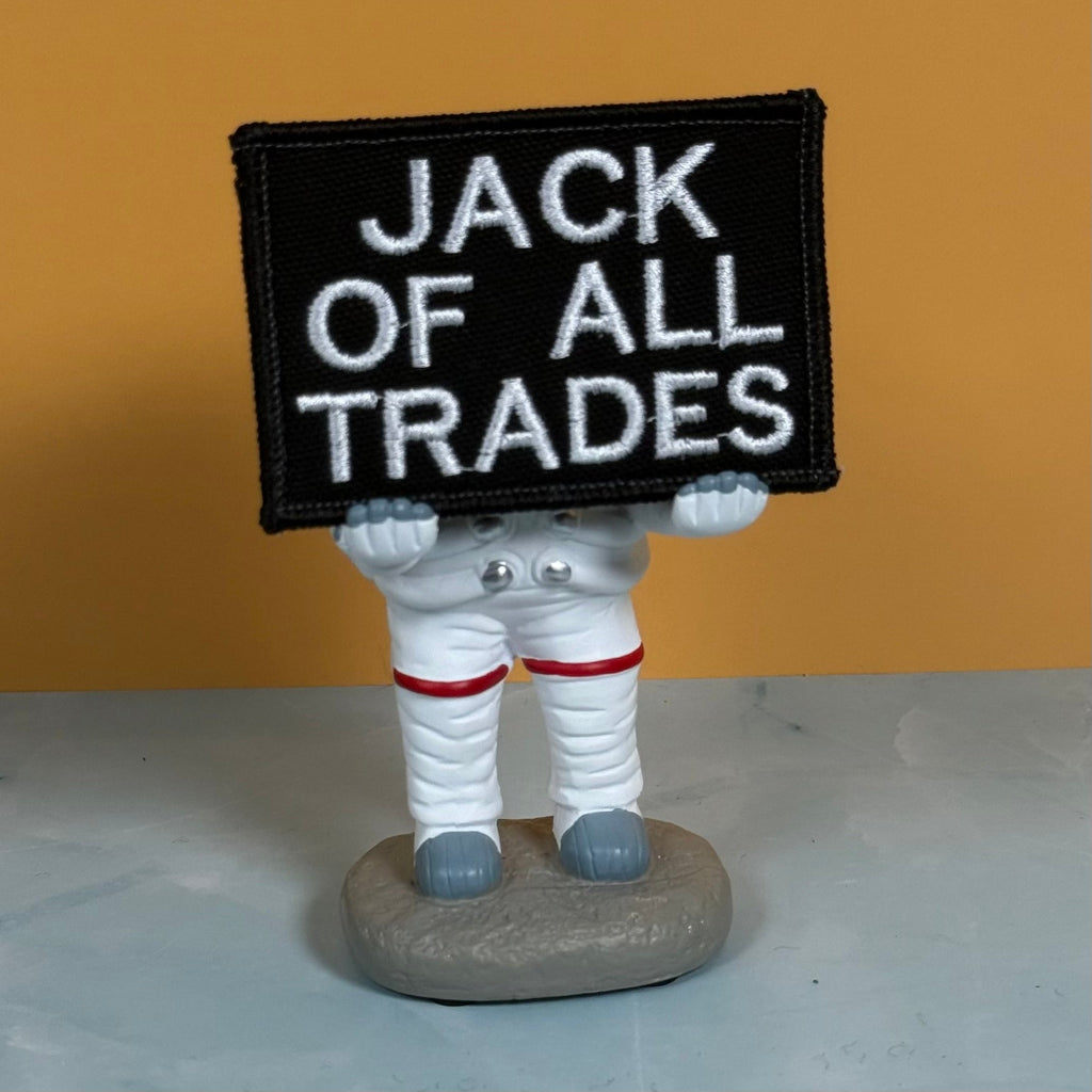 Jack Of All Trades Funny Morale Patch | Made in USA | VELCRO® Brand Hook Backing