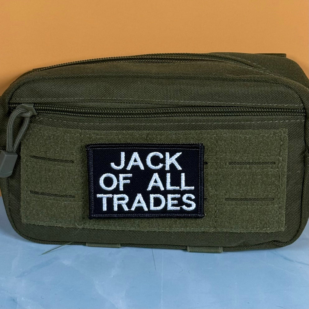 Jack Of All Trades Funny Morale Patch | Made in USA | VELCRO® Brand Hook Backing