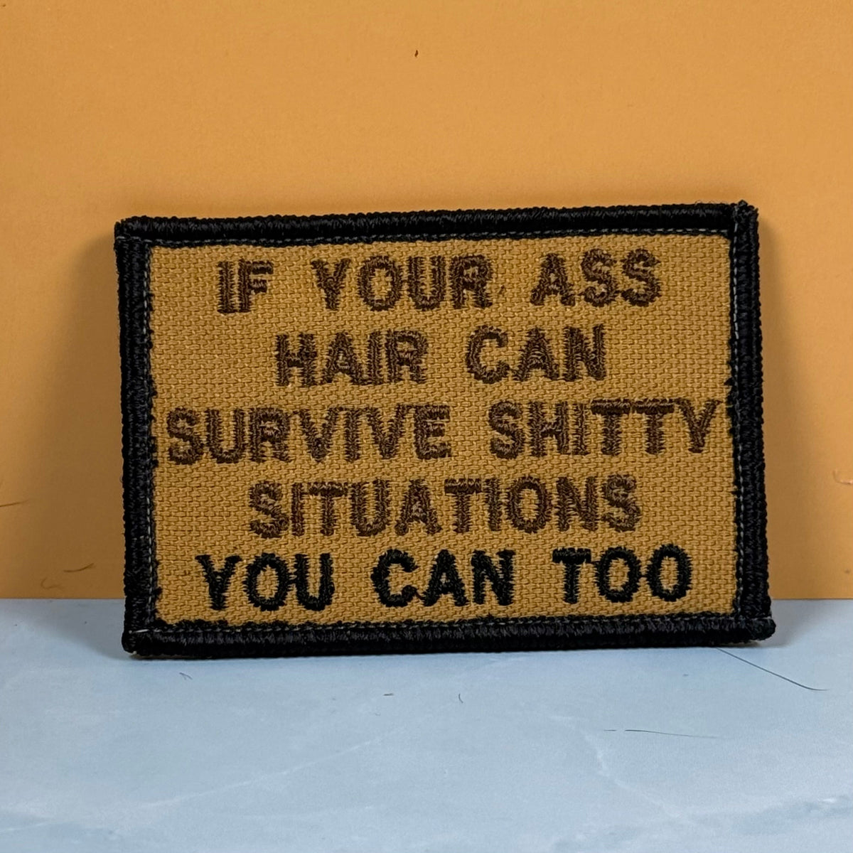 If Your Ass Hair Can Survive Funny Morale Patch | Made in USA | VELCRO® Brand Hook Backing