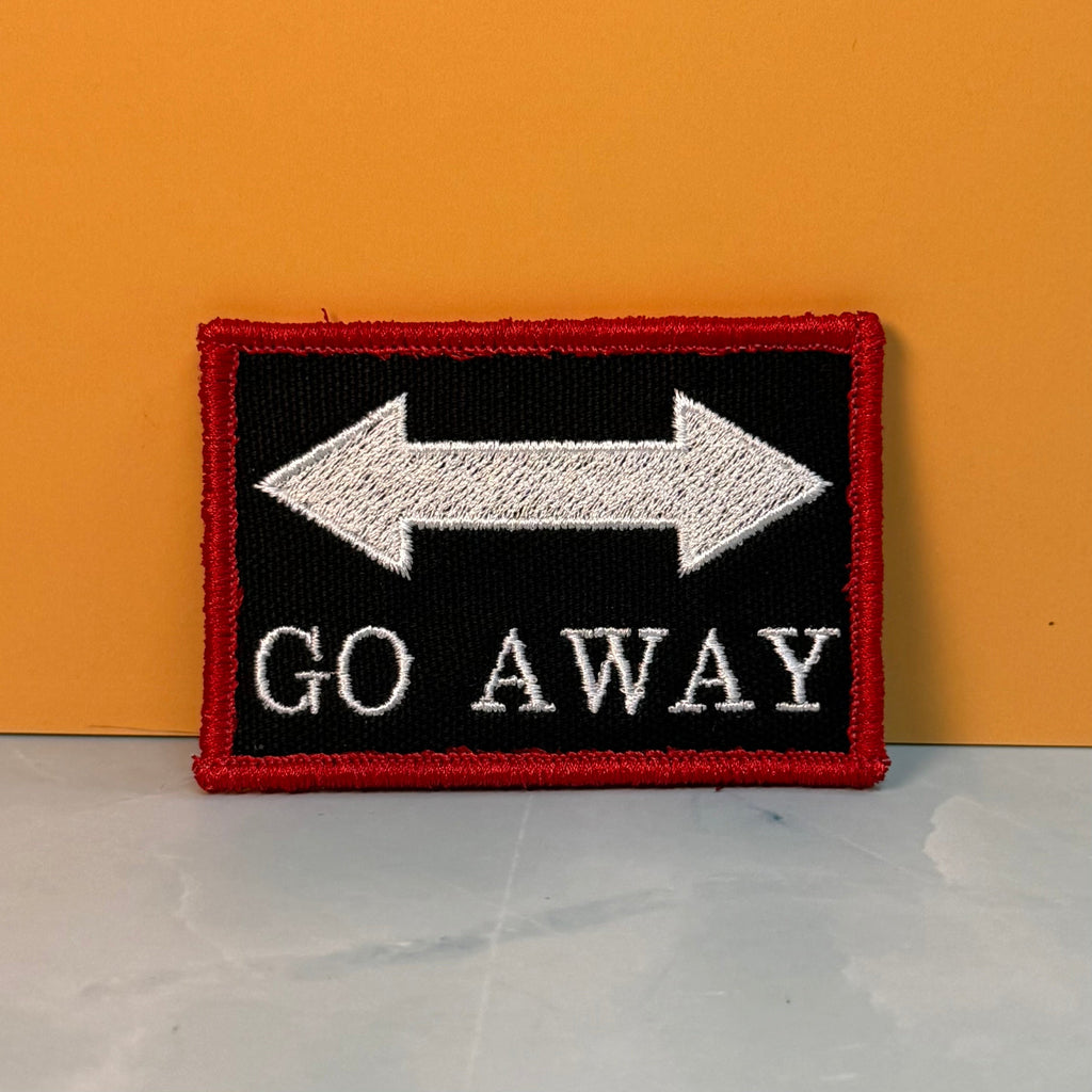 Go Away Funny Morale Patch | Made in USA | VELCRO® Brand Hook Backing