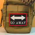 Go Away Funny Morale Patch | Made in USA | VELCRO® Brand Hook Backing