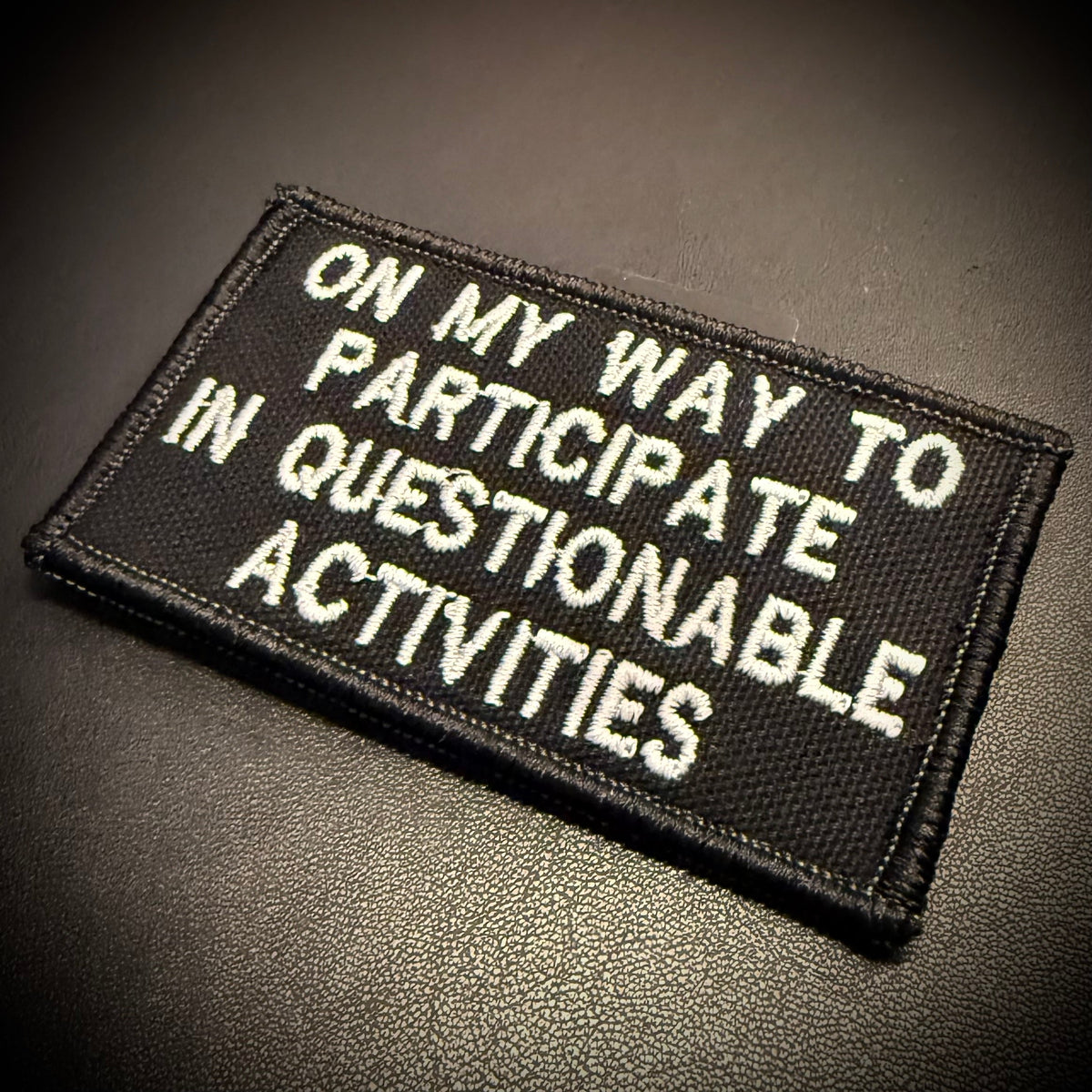 Participate In Questionable Activities Funny Morale Patch, 2x3.5" | Made in USA | VELCRO® Brand Hook Backing