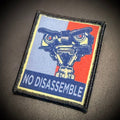 No Disassemble Funny Morale Patch | Made in USA | VELCRO® Brand Hook Backing