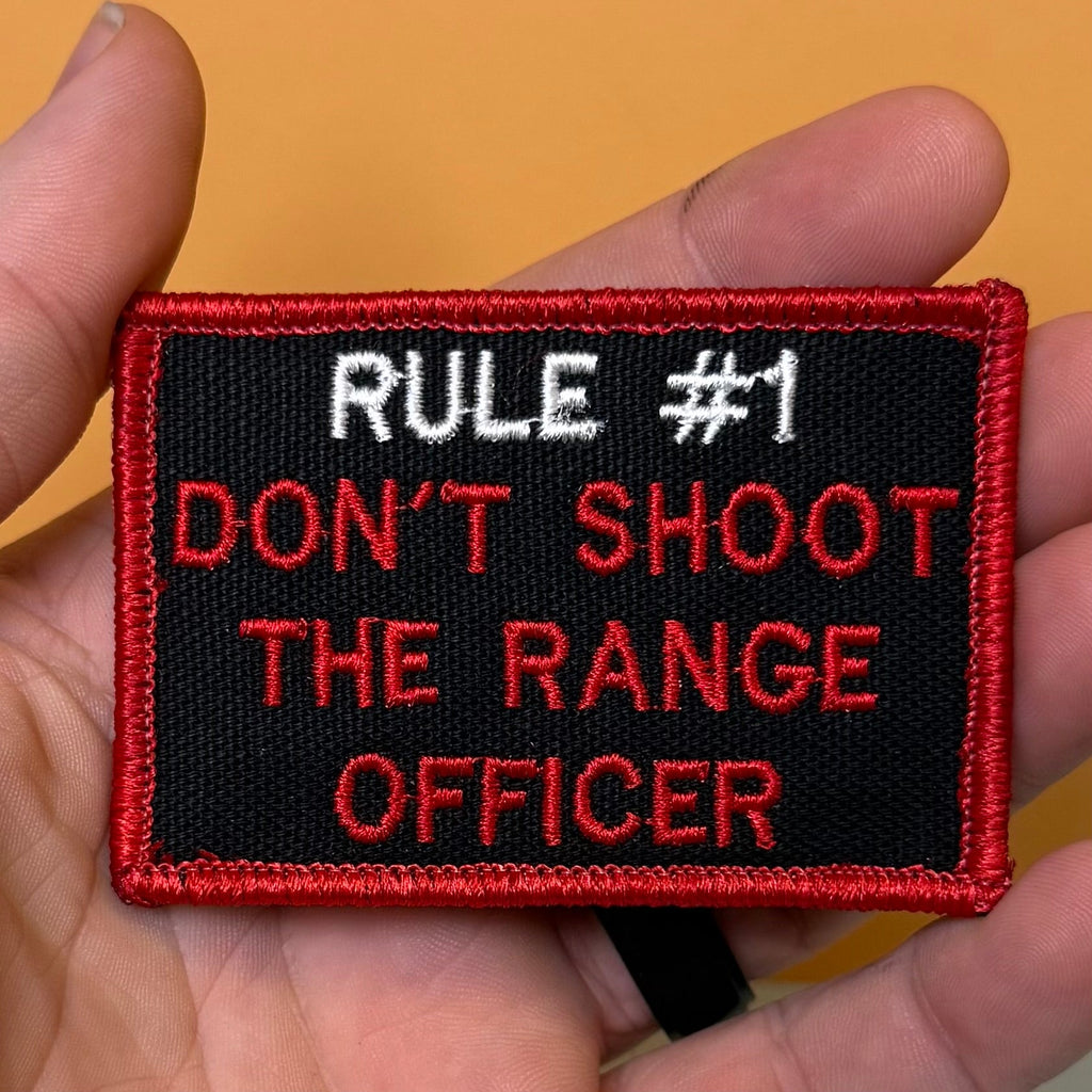 Rule #1 Don't Shoot The Range Officer Funny Morale Patch, 2x3" | Made in USA | VELCRO® Brand Hook Backing