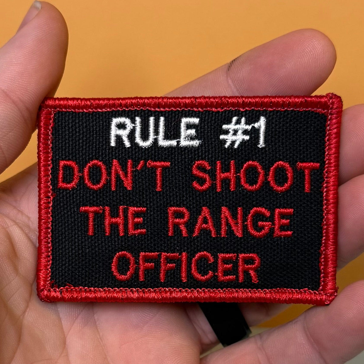 Rule #1 Don't Shoot The Range Officer Funny Morale Patch, 2x3" | Made in USA | VELCRO® Brand Hook Backing