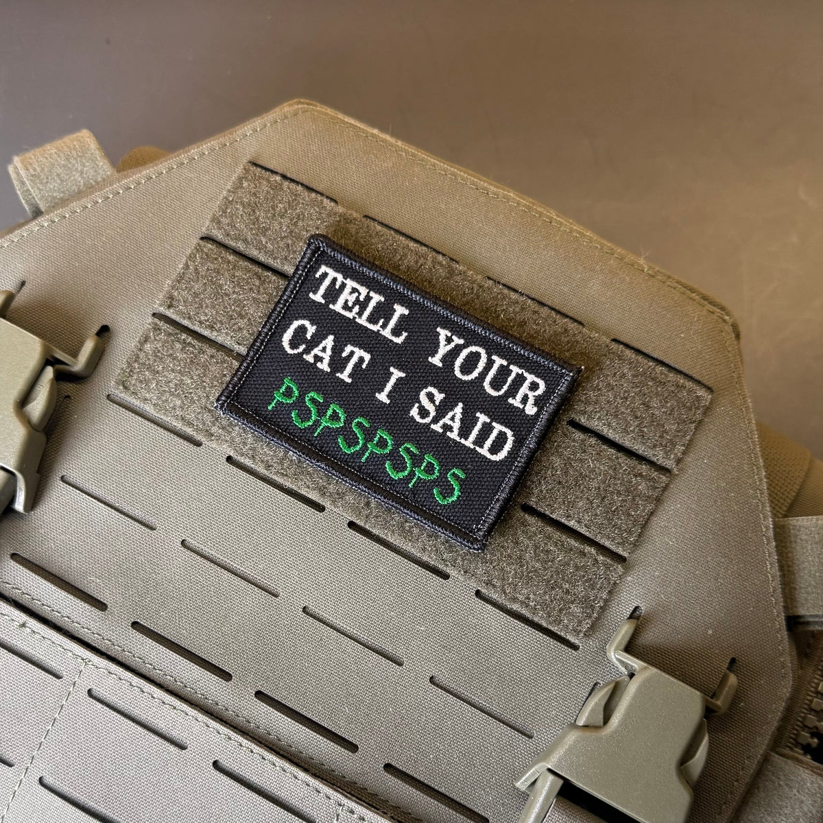 Tell Your Cat I Said PSPSPSP Funny Morale Patch, 2x3" | Made in USA | VELCRO® Brand Hook Backing