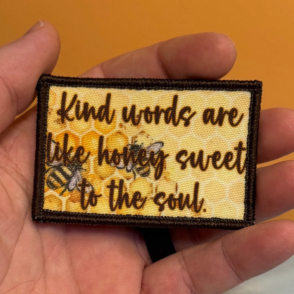 Kind Words Are Honey Sweet Morale Patch, 2x3" | Made in USA | VELCRO® Brand Hook Backing