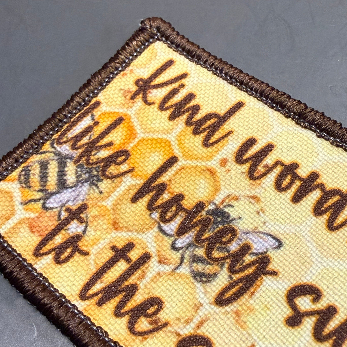 Kind Words Are Honey Sweet Morale Patch, 2x3" | Made in USA | VELCRO® Brand Hook Backing