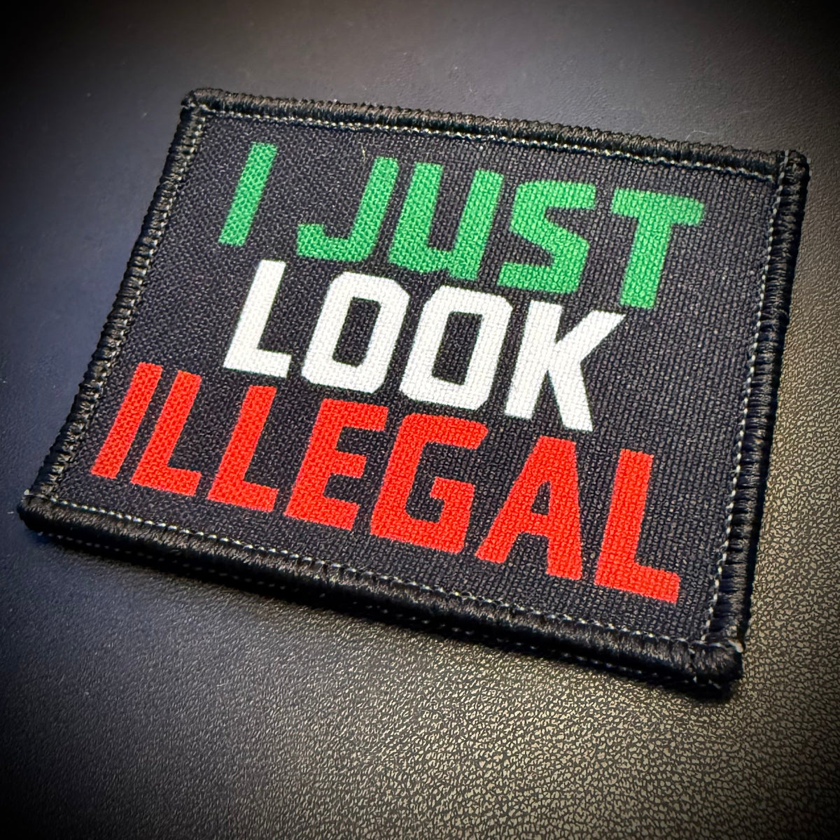 I Just Look Illegal Funny Morale Patch, 2x3" | Made in USA | VELCRO® Brand Hook Backing
