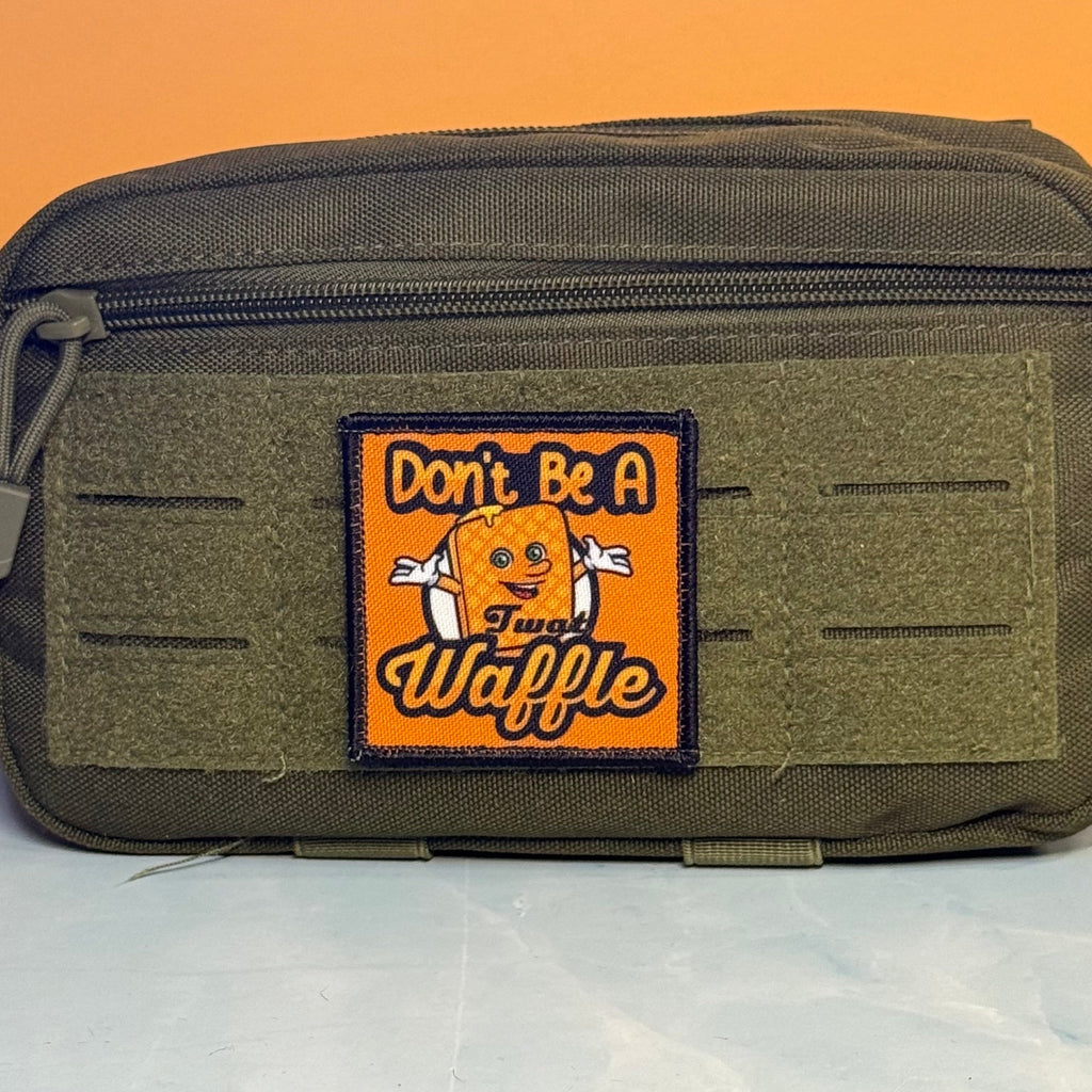 Don't Be A Twat Waffle Funny Printed Morale Patch, 2.5" | VELCRO® Brand Hook Backing