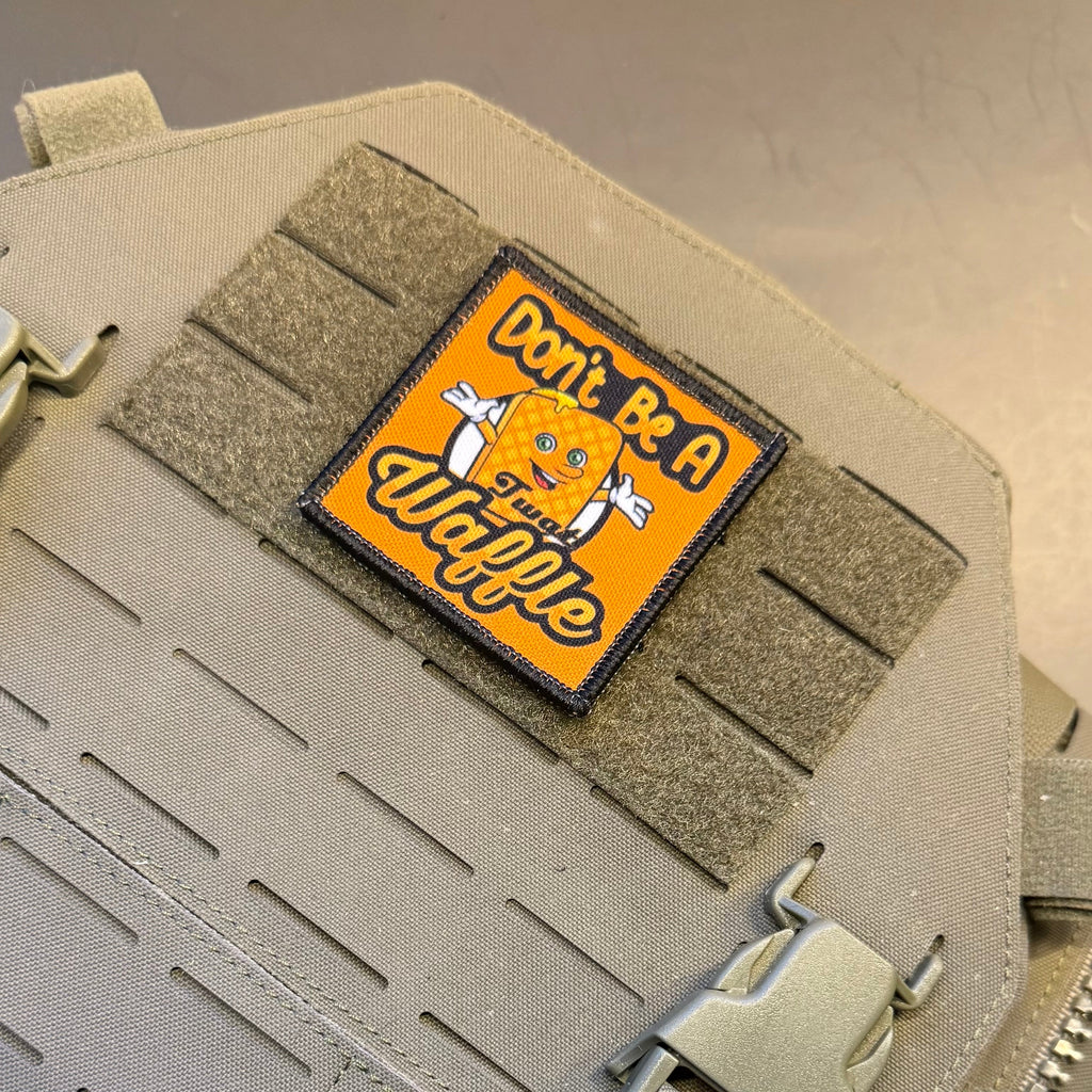 Don't Be A Twat Waffle Funny Printed Morale Patch, 2.5" | VELCRO® Brand Hook Backing