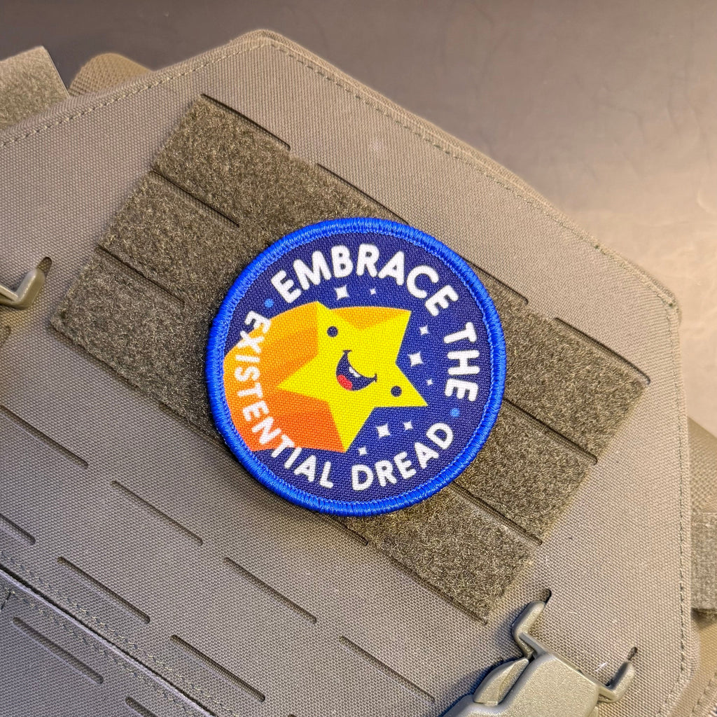 Embrace the Existential Dread Funny Morale Patch | Made in USA | VELCRO® Brand Hook Backing