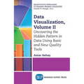 Data Visualization: Uncovering the Hidden Pattern in Data Using Basic and New Quality Tools - Paperback
