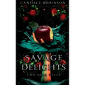Savage Delights: Two Dark Tales - Paperback