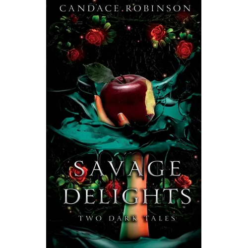 Savage Delights: Two Dark Tales - Paperback