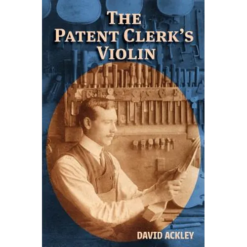 The Patent Clerk's Violin - Paperback