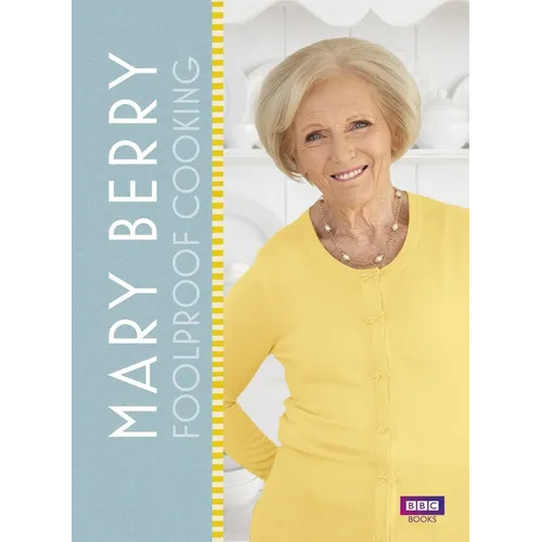 Mary Berry's Foolproof Food - Hardcover