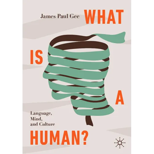 What Is a Human?: Language, Mind, and Culture - Paperback