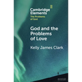 God and the Problems of Love - Paperback