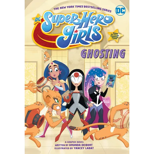 DC Super Hero Girls: Ghosting - Paperback